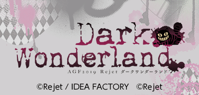AGF 2019 Rejet in Dark Wonderland