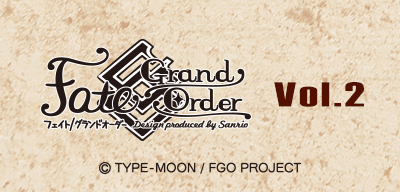 Fate/Grand Order Design produced by Sanrio Vol.2